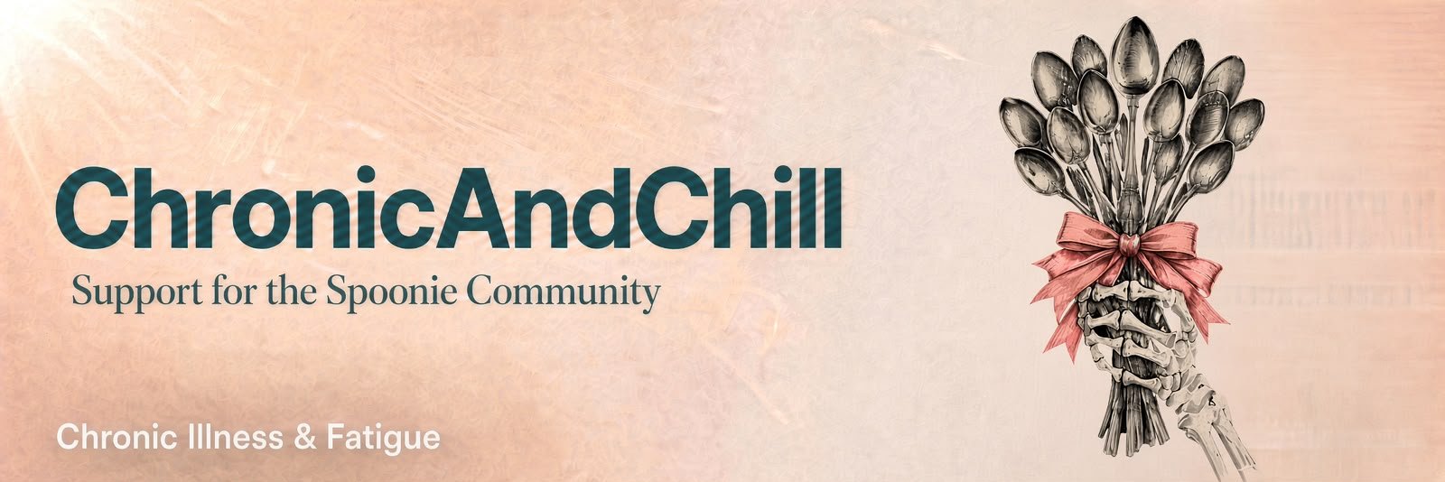 ChronicAndChill - Support for the Spoonie Community, chronic illness and fatigue